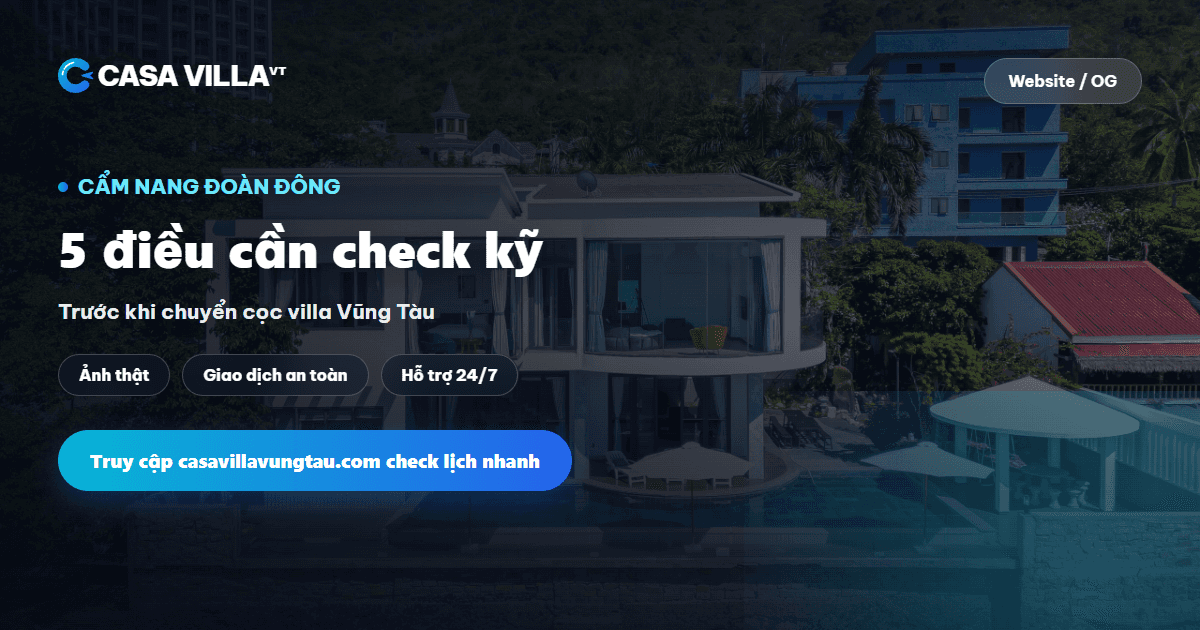 Hướng dẫn đặt villa Vũng Tàu cho đoàn đông an toàn hiệu quả