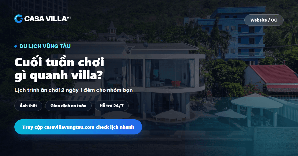 Cuối tuần Vũng Tàu chơi gì quanh villa nhóm bạn