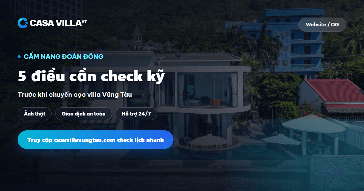 Hướng dẫn đặt villa Vũng Tàu cho đoàn đông an toàn hiệu quả